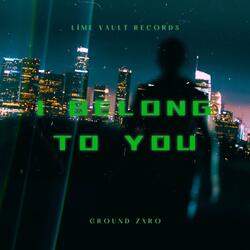 I Belong To You