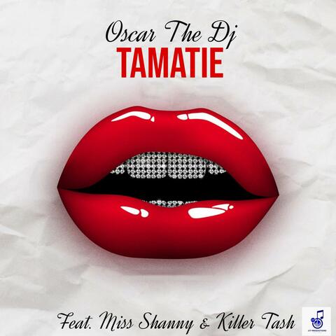 Tamatie (feat. Miss Shanny the Vocalist & Killer Tesh)