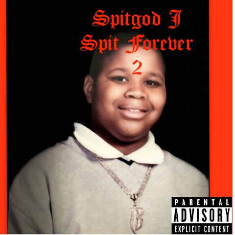 Spit Forever 2