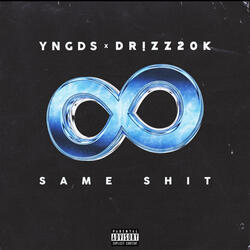 SAME SHIT (feat. DR!ZZ20K)