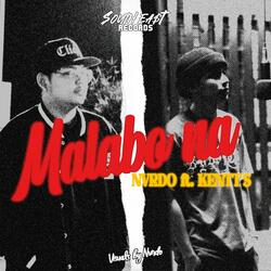 Malabo na (feat. Nvrdo & Kentt S)