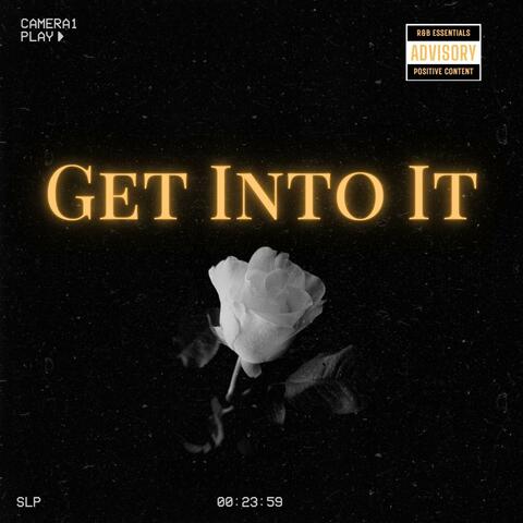 Get Into It