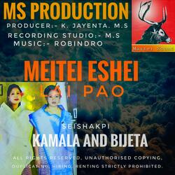 Meitei Eshei, Seishakpi Kamala and Bijeta MS.