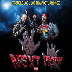 Next Victim (feat. Trouble Loc & KronOz)