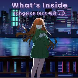 What's Inside (feat. Miku Hatsune)