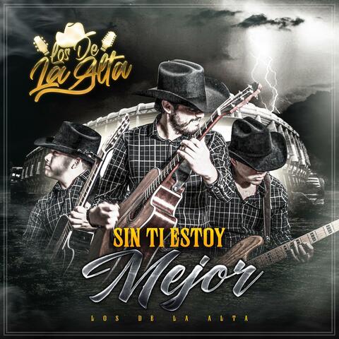 Sin Ti Estoy Mejor