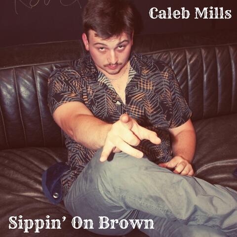 Sippin' On Brown (Smellin' Like Smoke)