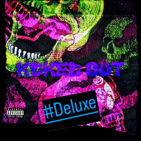 Kcked Out (Deluxe)