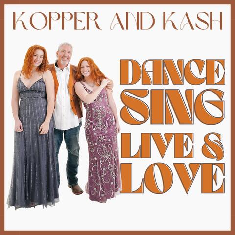 Dance Sing Live and Love