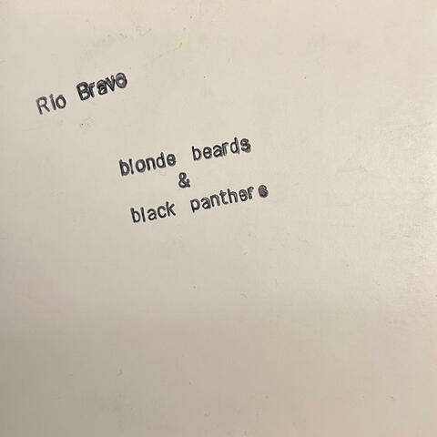 Blonde Beards and Black Panthers