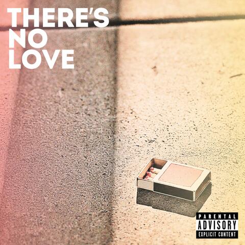 There's No Love