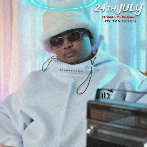 24th JULY (Tribute To Malome Vector )