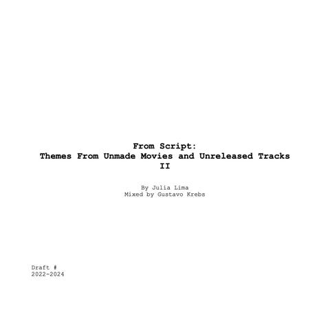 From Script: Themes From Unmade Movies and Unreleased Tracks II