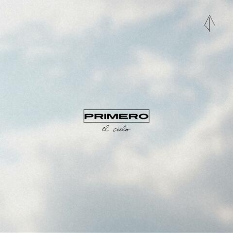 Primero el cielo