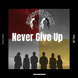 Never Give Up