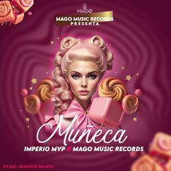 muñeca (feat. imperio mvp & hamlet beats)