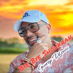 Bye Bye Shoukran