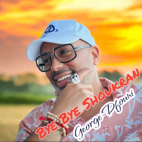 Bye Bye Shoukran