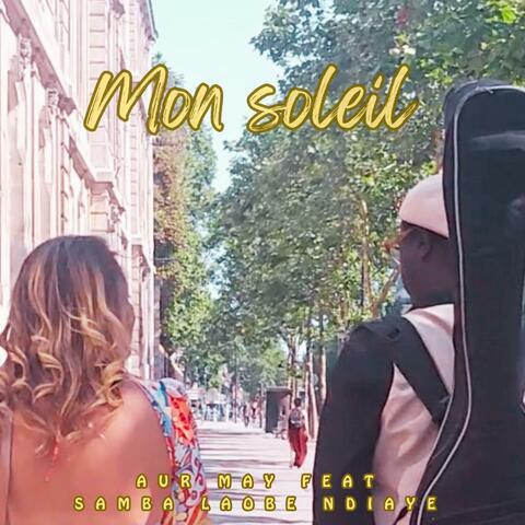Mon Soleil (feat. Samba Laobé Ndiaye)