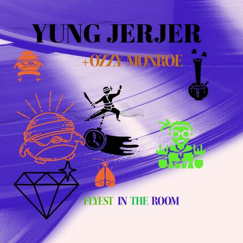 Flyest In The Room (feat. Ozzy Monroe)