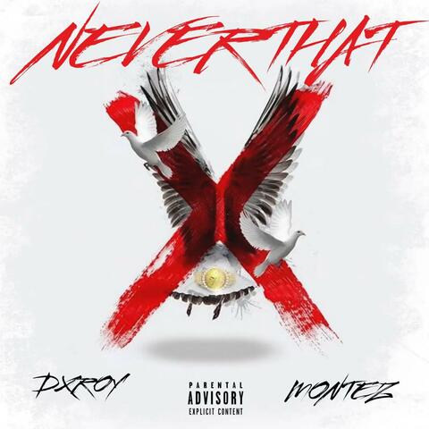 Never That (feat. Dxroy)