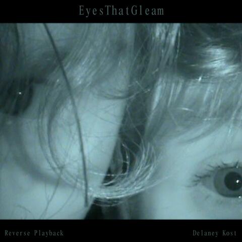 EyesThatGleam (feat. Delaney Kost)