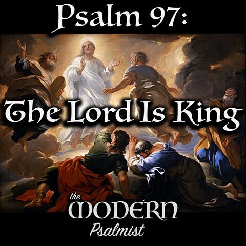 Psalm 97: The Lord Is King (Transfiguration) (feat. Rebecca De La Torre)