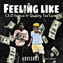 Feeling Like (feat. Ce0 Finesse)