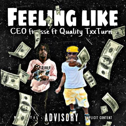 Feeling Like (feat. Ce0 Finesse)