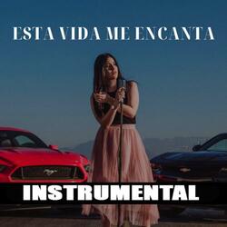Esta vida me encanta