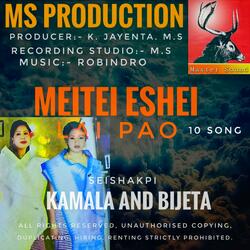 Meitei Eshei, Lai pao. Seishakpi Kamala and Bijeta MS.