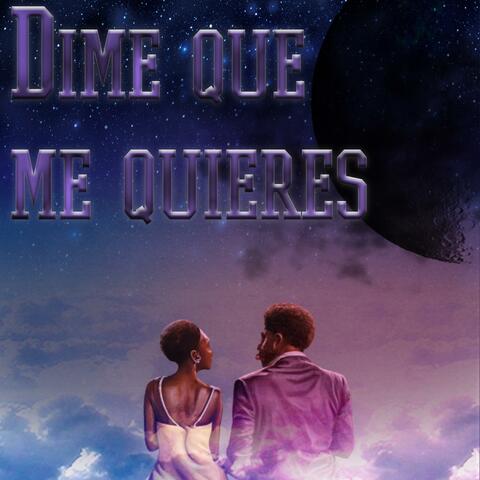 Dime que me quieres (feat. lucy mary)