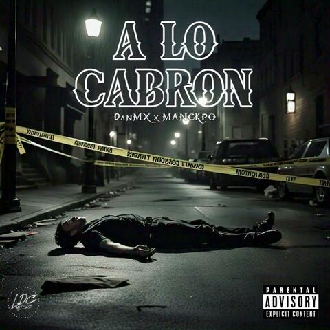 A LO CABRÓN