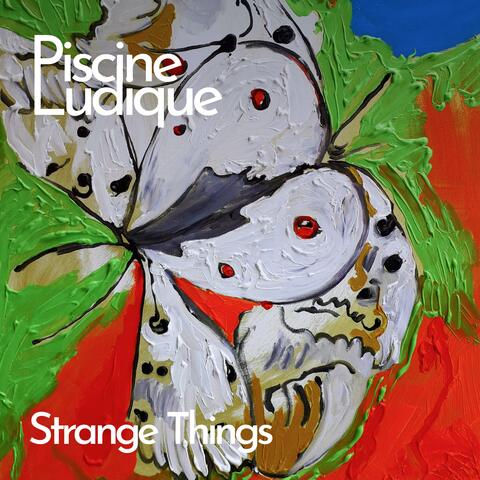 Strange Things