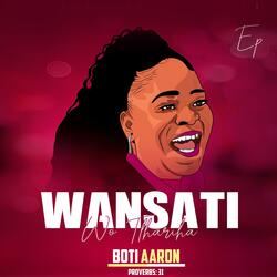 Wansati Wo Tlhariha (feat. General MK)