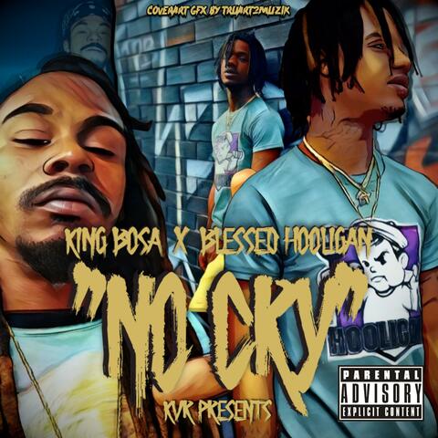 No Cry (feat. Blessed Hooligan)