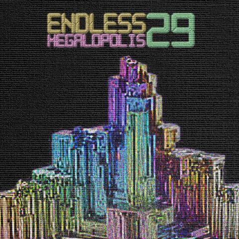 Endless Megalopolis 29