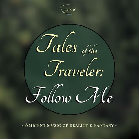 Tales of the Traveler: Follow Me