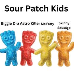 Sour Patch Kids (feat. Mc Fatty, Astro Killer & Skinny Sausage)