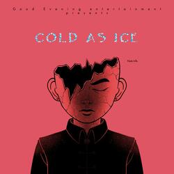 Cold As Ice