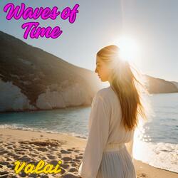 Waves of Time (please take your Time to relax)