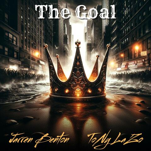 The Goal (feat. Jarren Benton)