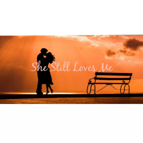 She Still Loves Me (feat. NoahG)