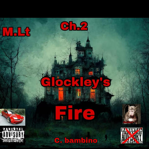M.Lt Ch.2 Glockley's Fire