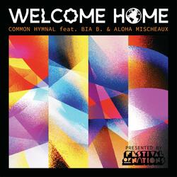 Welcome Home (feat. Bia B & Aloha Mischeaux)