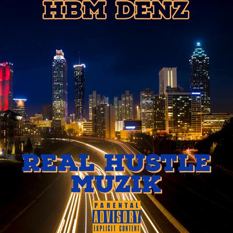 REAL HUSTLE MUZIK
