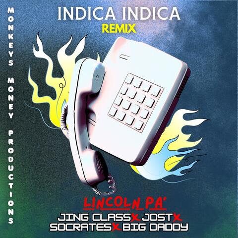 Indica Indica (feat. Jost, Big Daddy, Socrates & Jing Class) [Remix]