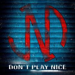 Don't Play Nice