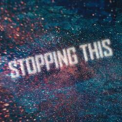 Stopping This