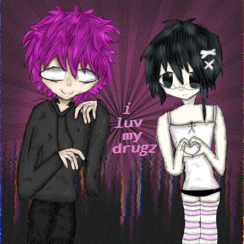 I luv my drugz! (feat. onlinewh0re)